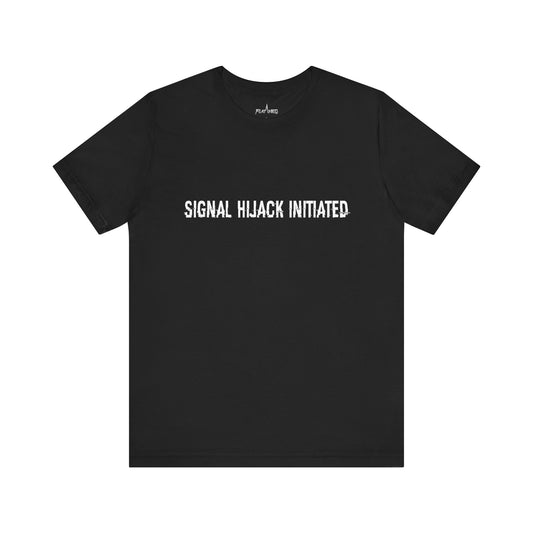 Signal Hijack Initiated - Enter The Glitch Back T-shirt