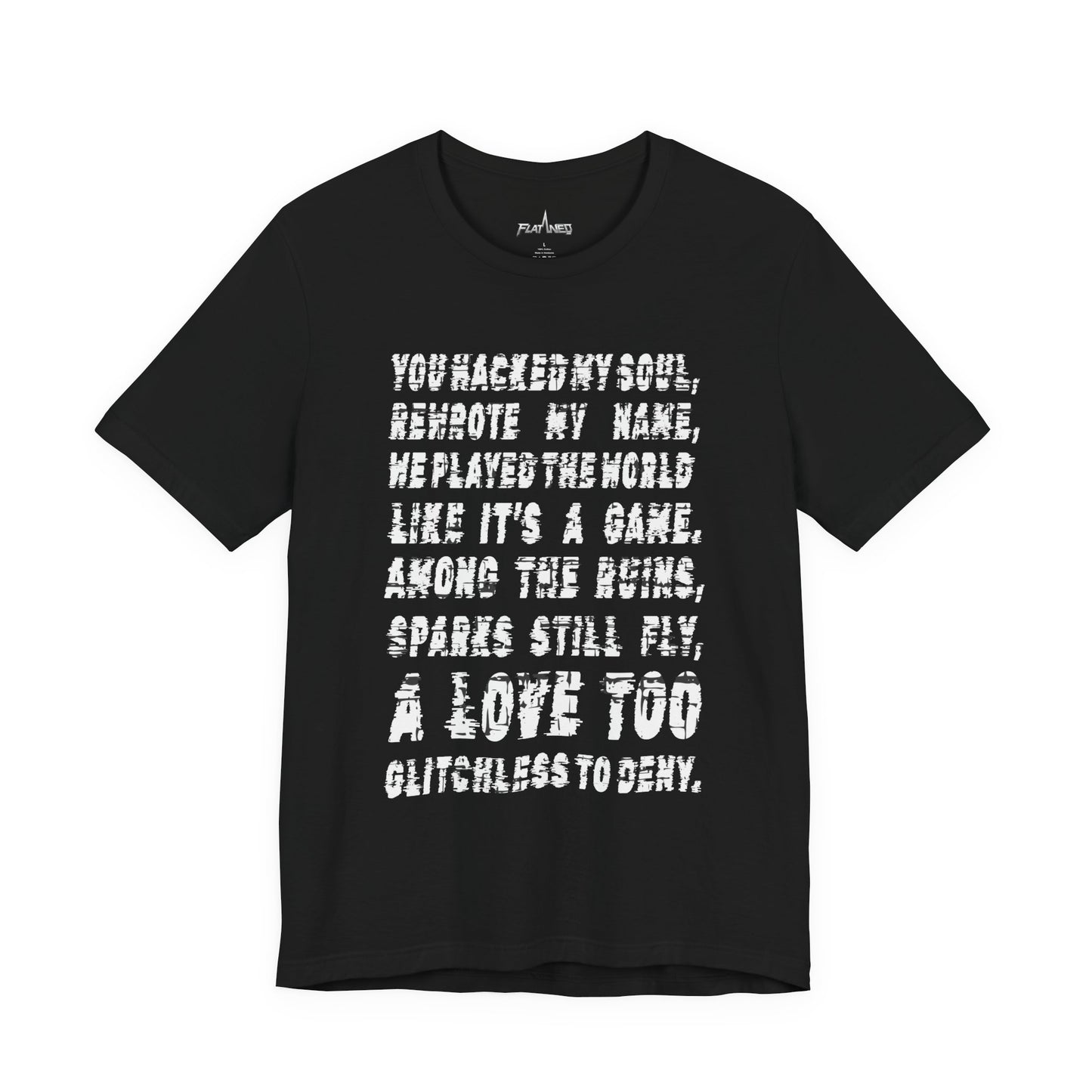 Hacked Love T-shirt