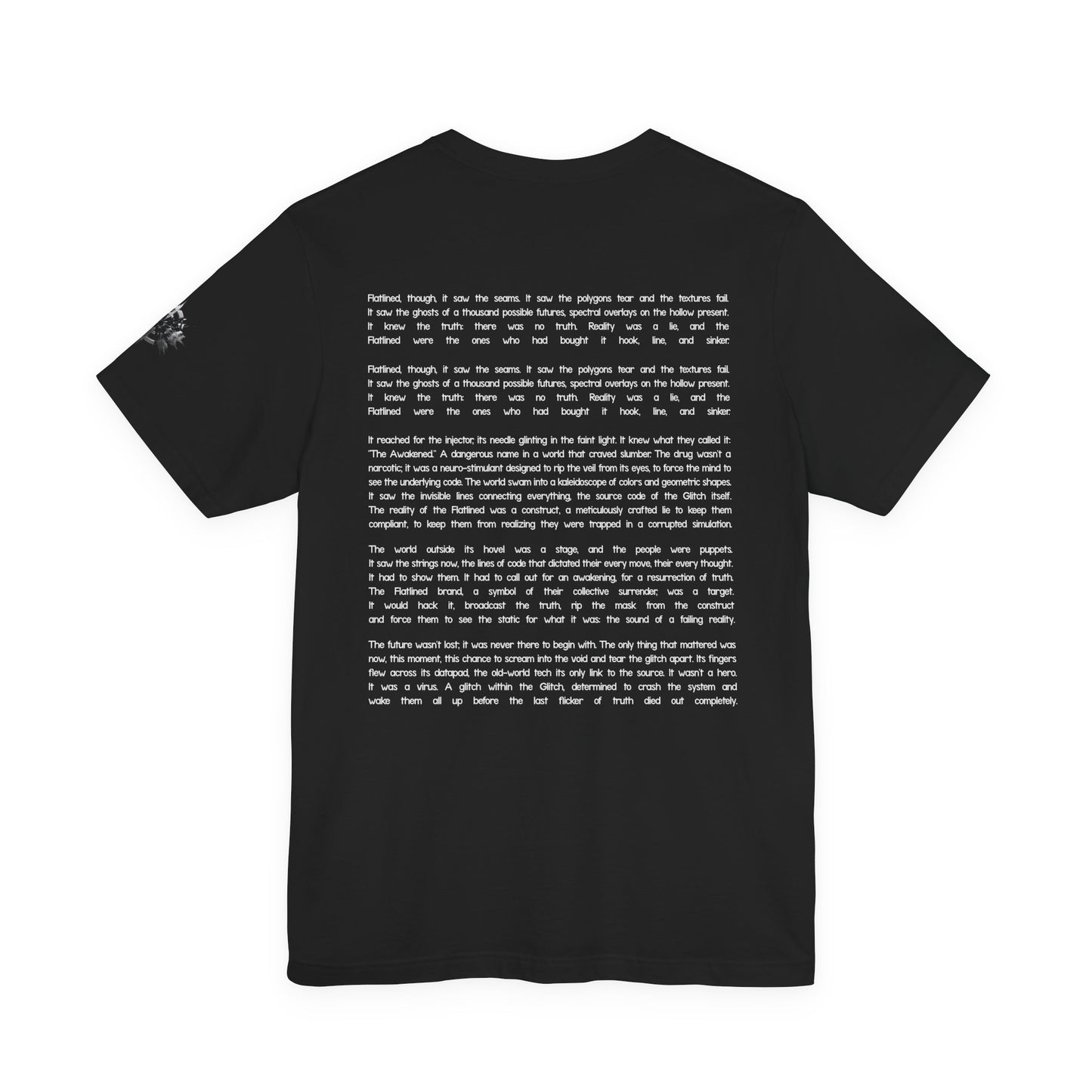 Flatlined Story I - Flatlined Story II Back - Enter The Glitch Sleeve Print T-shirt