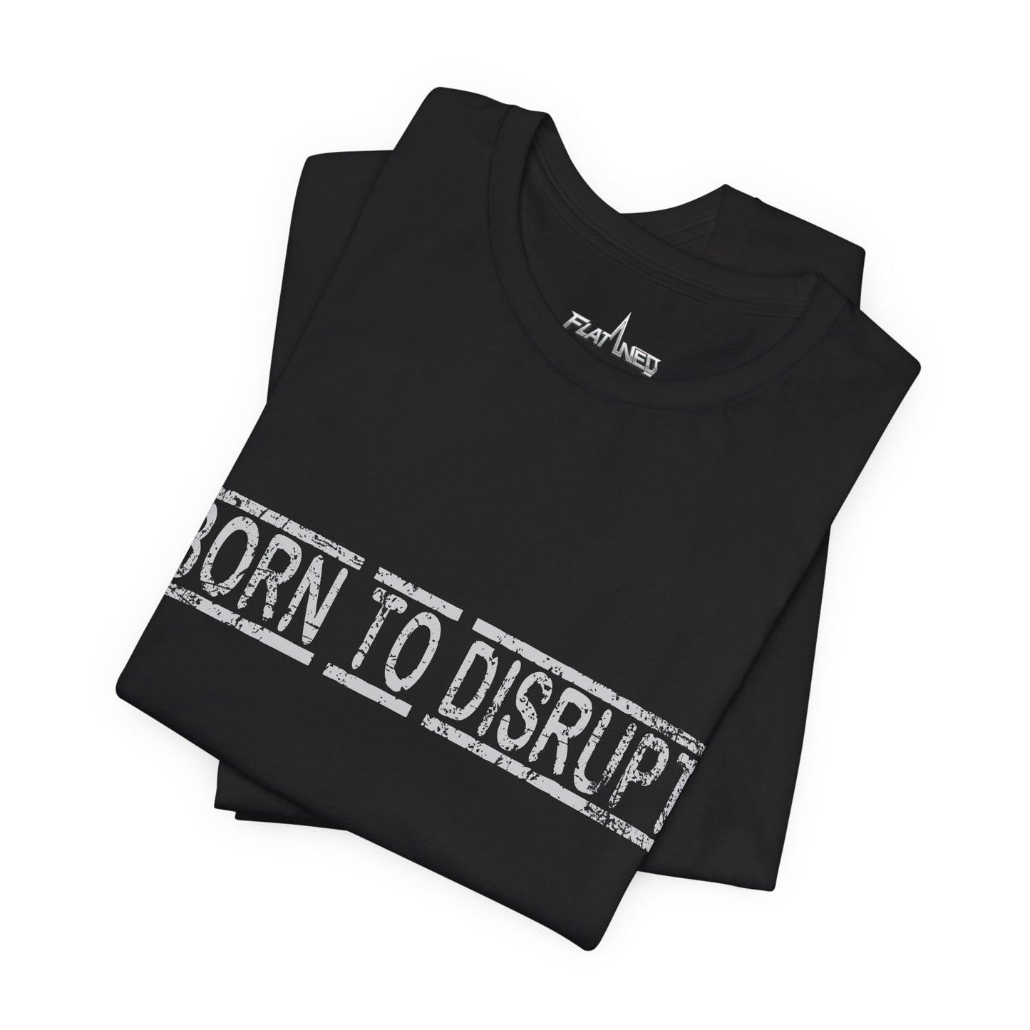 Born To Disrupt  - Enter The Glitch Back T-shirt