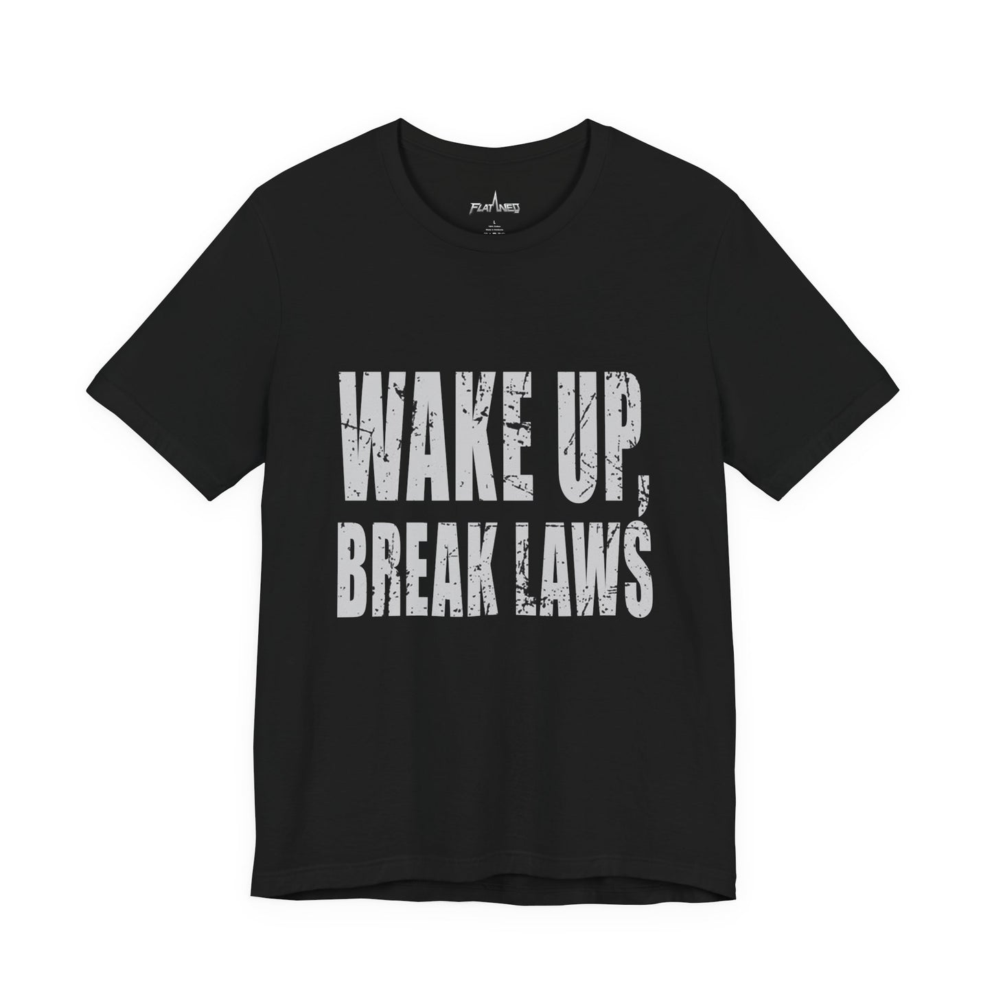 Wakeup, Break Laws - Enter The Glitch Back T-shirt