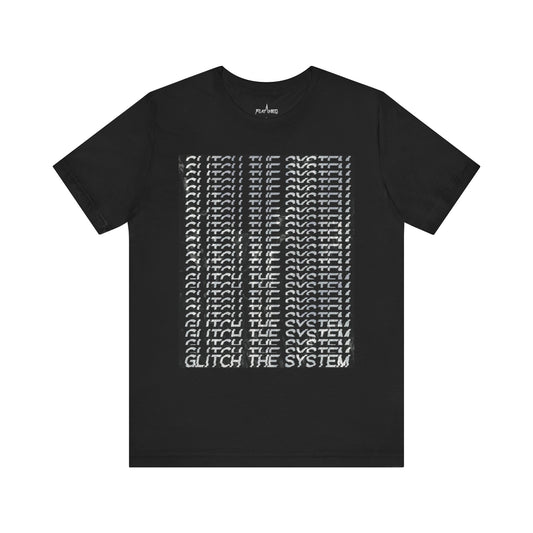 Glitch The System - Enter The Glitch Back T-shirt