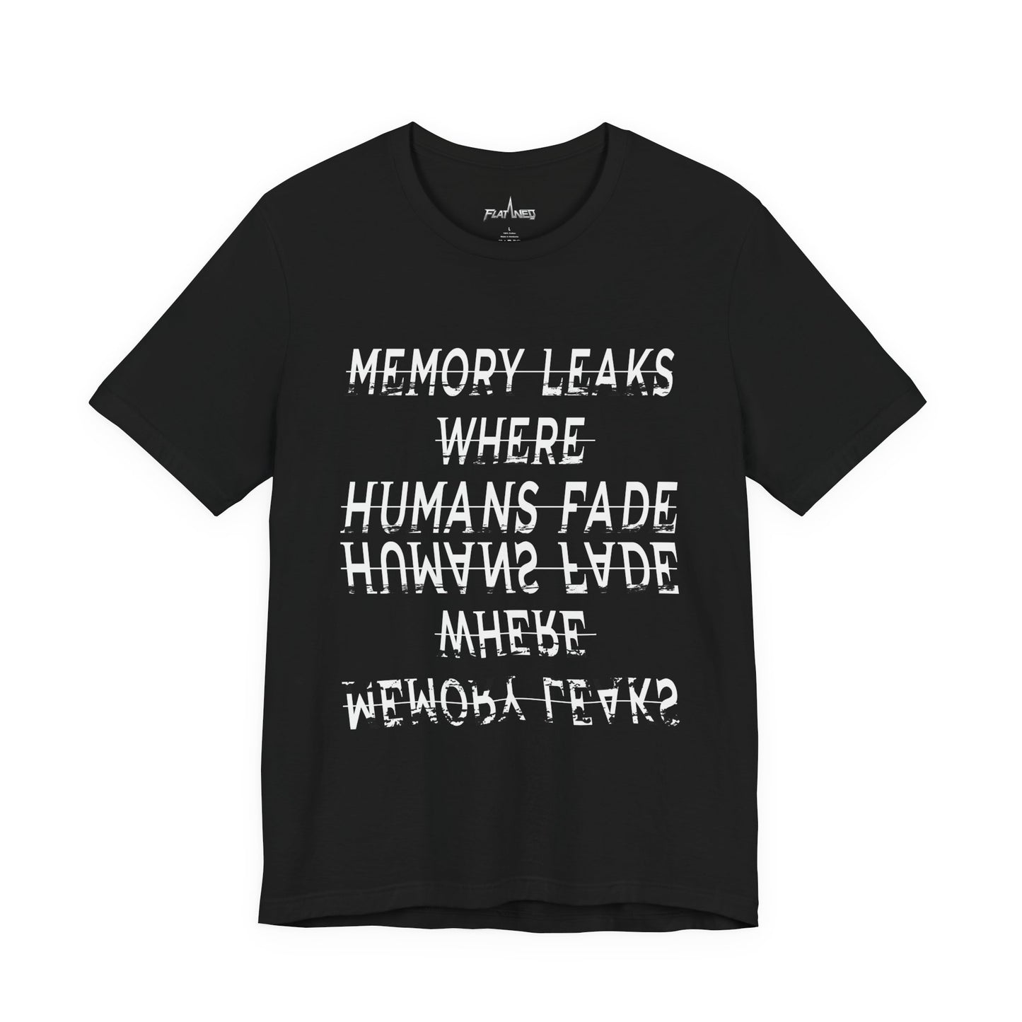 Memory Leaks Where Human Fades  - Enter The Glitch Back T-shirt
