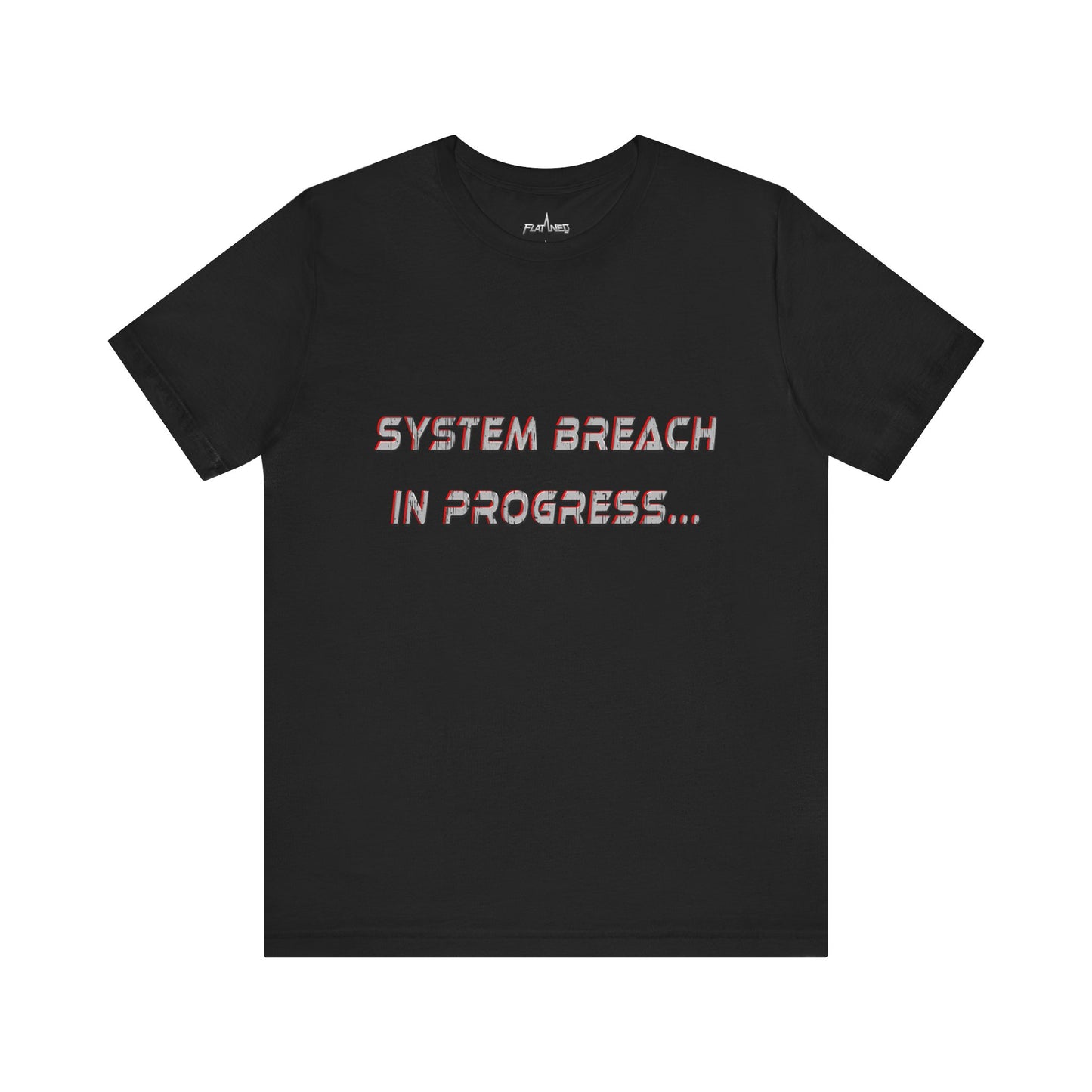 System Breach In Progress T-shirt