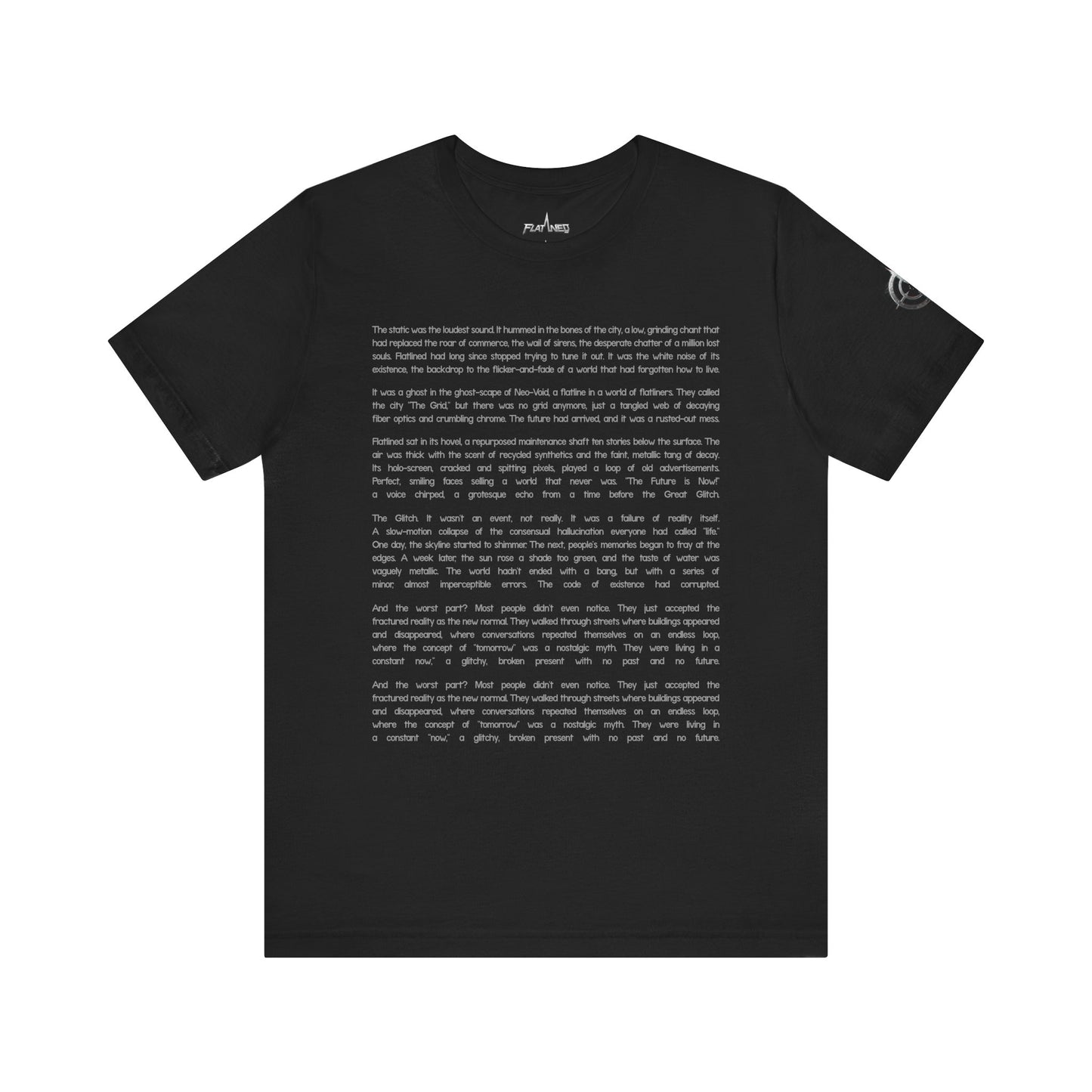 Flatlined Story I - Flatlined Story II Back - Enter The Glitch Sleeve Print T-shirt