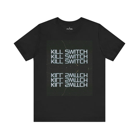 Kill Switch T-shirt