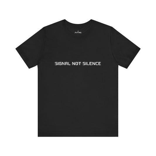 Signal Not Silence - Enter The Glitch Back T-shirt