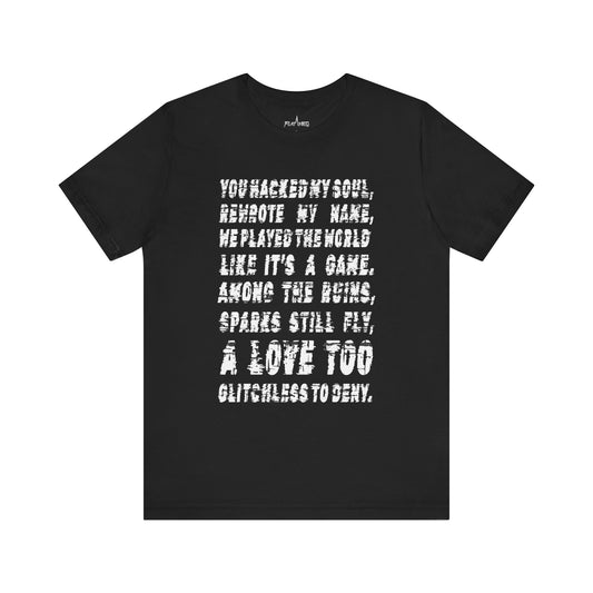 Hacked Love T-shirt