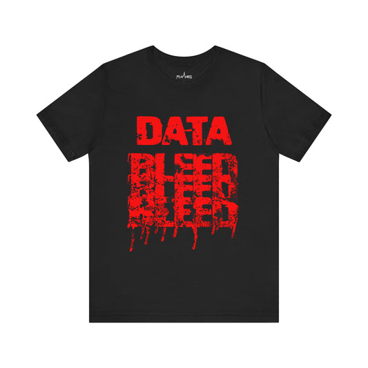 Data Bleed - Enter The Glitch Back T-shirt