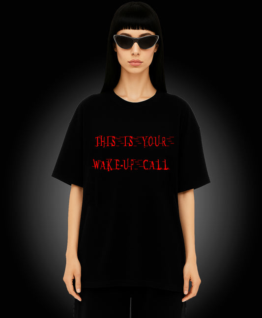 This Is Your Wakeup Call T-shirt